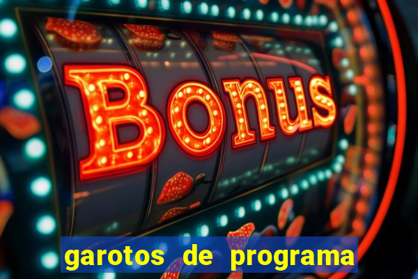 garotos de programa zona leste